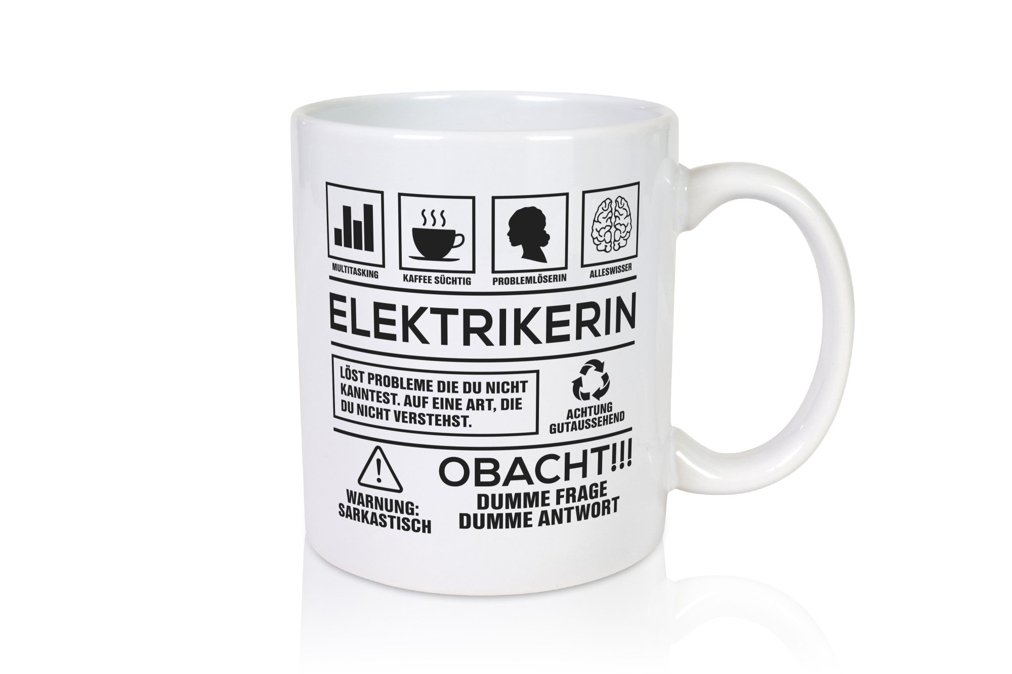 Achtung Probleme Elektrikerin | Elektronikerin Elektrik Geschenkidee Humor Tasse