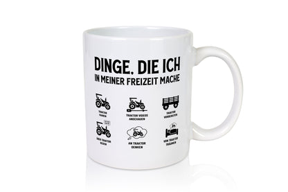 Dinge die ich in meiner Freizeit mache | Tracktor Trecker Geschenkidee Humor