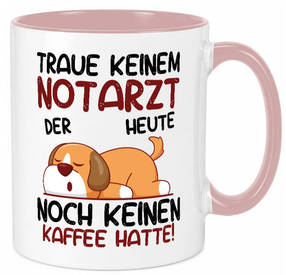 Traue keinem Notarzt | Arzt Geschenk Humor Geschenkidee lustiger Spruch Tasse