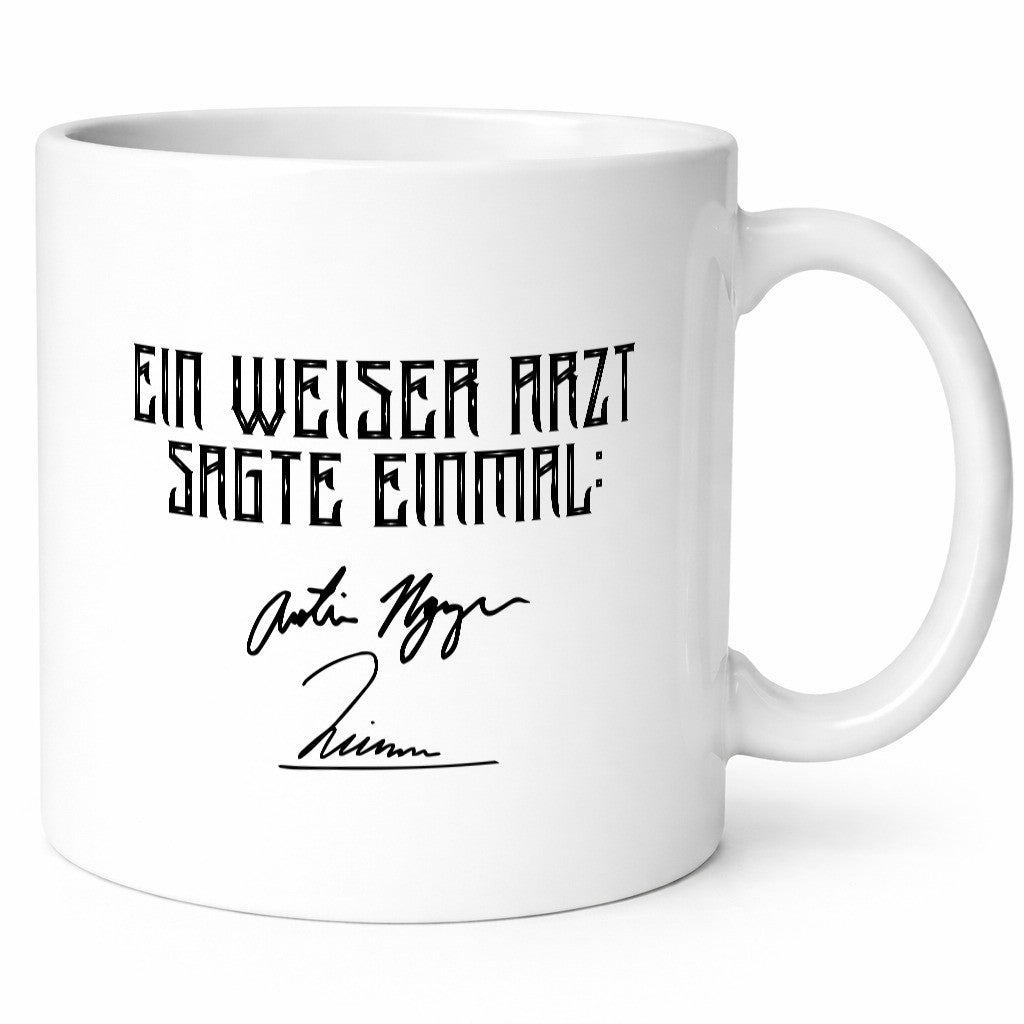 Ein weiser Arzt sagte einmal | Unterschrift Doktor Beruf Geschenk Arbeit