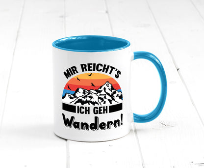 Mir reichts ich geh Wandern | Berge Laufen Natur Humor Geschenkidee Tasse
