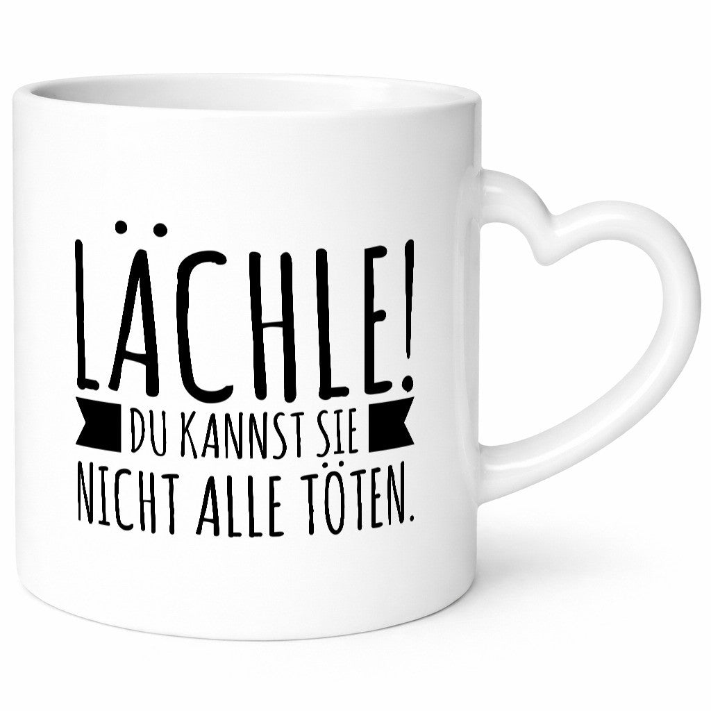 Lächle | Du kannst sie nicht alle töten Sarkasmus Spruch lustig Humor