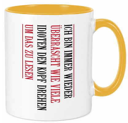 Ãœberrascht wie viele Idioten Kopf drehen | lustiger Spruch v2 Humor Tasse