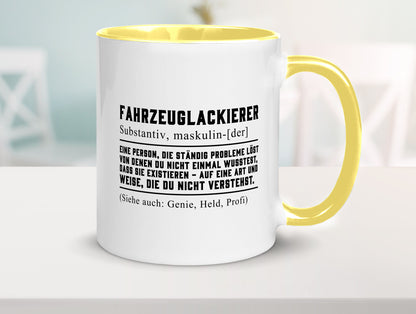 Fahrzeuglackierer | Definition Lackierer Autolackierer Humor Geschenkidee Tasse