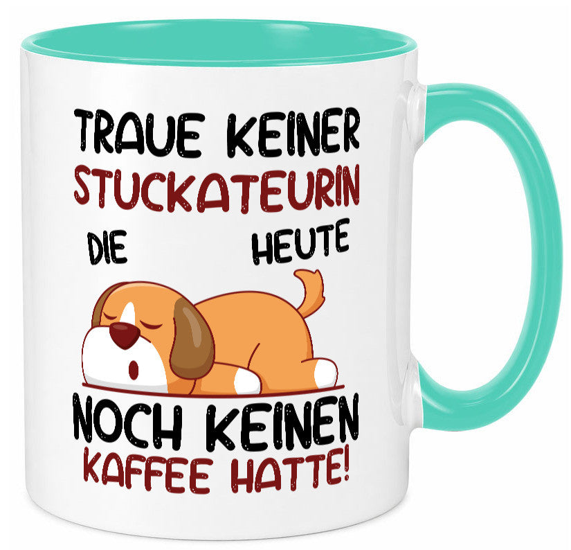 Traue keiner Stuckateurin | Innenausbau lustig Humor Geschenkidee Geschenk Tasse