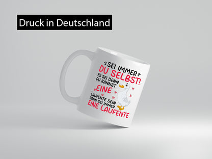 Sei immer du selbst | eine Ente laufente lustig Humor Geschenkidee Geschenk