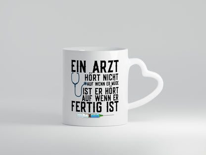 Ein Arzt hört nicht auf | Klinik Statement Stethoskop Geschenkidee Humor Tasse