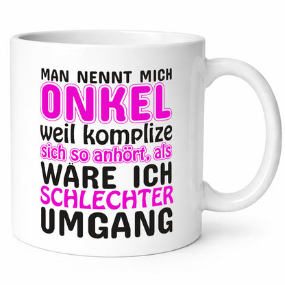 Man nennt mich Onkel | lustiger Spruch cooler Humor Geschenkidee Tasse
