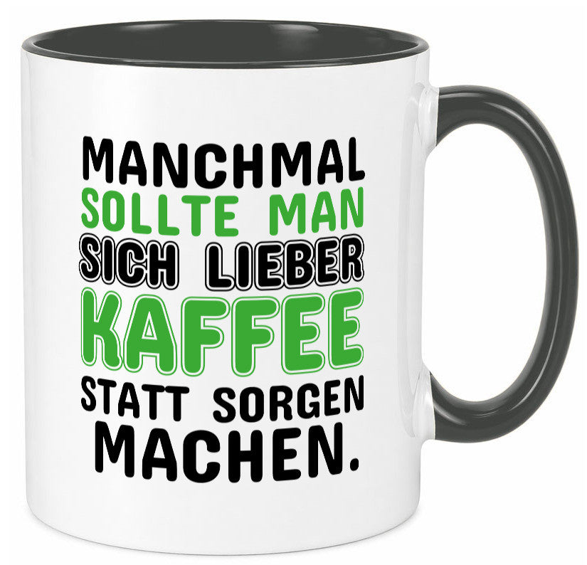 Kaffee statt sorgen lustiger Spruch Geschenk Humor Geschenkidee Tasse