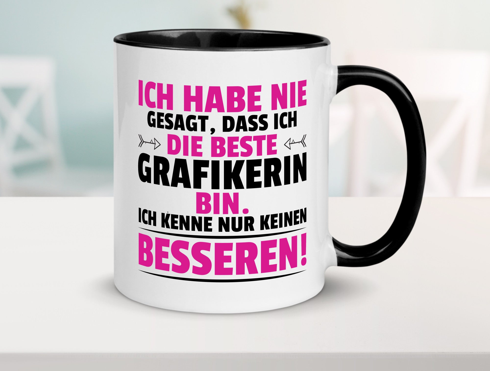 Keine Bessere Grafikerin | Grafik Design Grafikdesign Geschenkidee Humor Tasse
