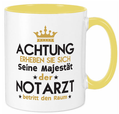 Seine Majestät Notarzt | Arzt Geschenkidee Humor Tasse