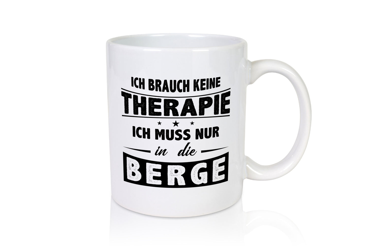 Keine Therapie, nur in die Berge | Sterne Geschenkidee Humor Tasse