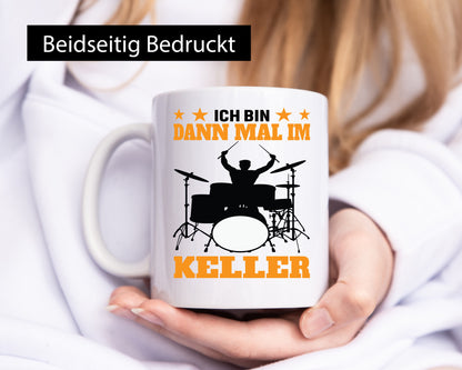 Ich bin dann mal im keller | Schlagzeug Musiker Musik lustig Humor Geschenkidee