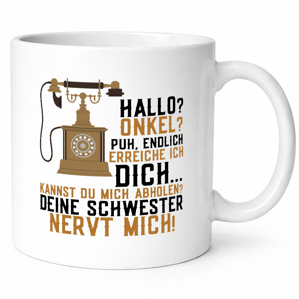 Hallo Onkel | Telefonhörer Anruf Schwester nervt lustig Humor Geschenkidee