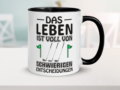 Schwierige Entscheidungen | Golfer Tasse Golf Spieler Geschenkidee Humor