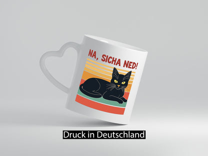 Na sicha ned! | Schwarze Katze Müde Humor Tierliebhaber Geschenkidee Tasse