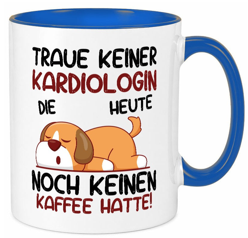 Traue keiner Kardiologin | Kardiologie lustig Humor Geschenkidee Geschenk Tasse