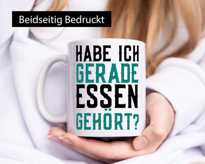 Habe ich Essen gehört | lustiger Spruch Vielfraß Gourmet Geschenkidee Humor