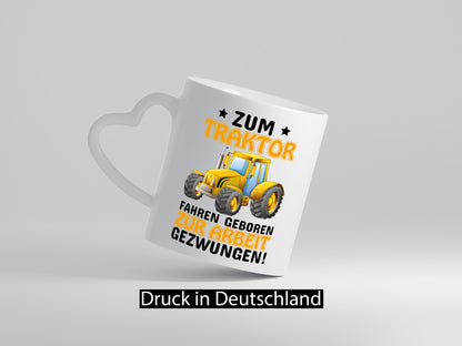Zum Traktor fahren geboren lustig Humor Geschenkidee Geschenk Tasse