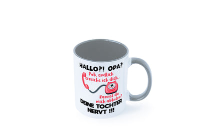 Opa hol mich ab | Deine Tochter nevt Bester Geschenkidee Familie Humor Tasse