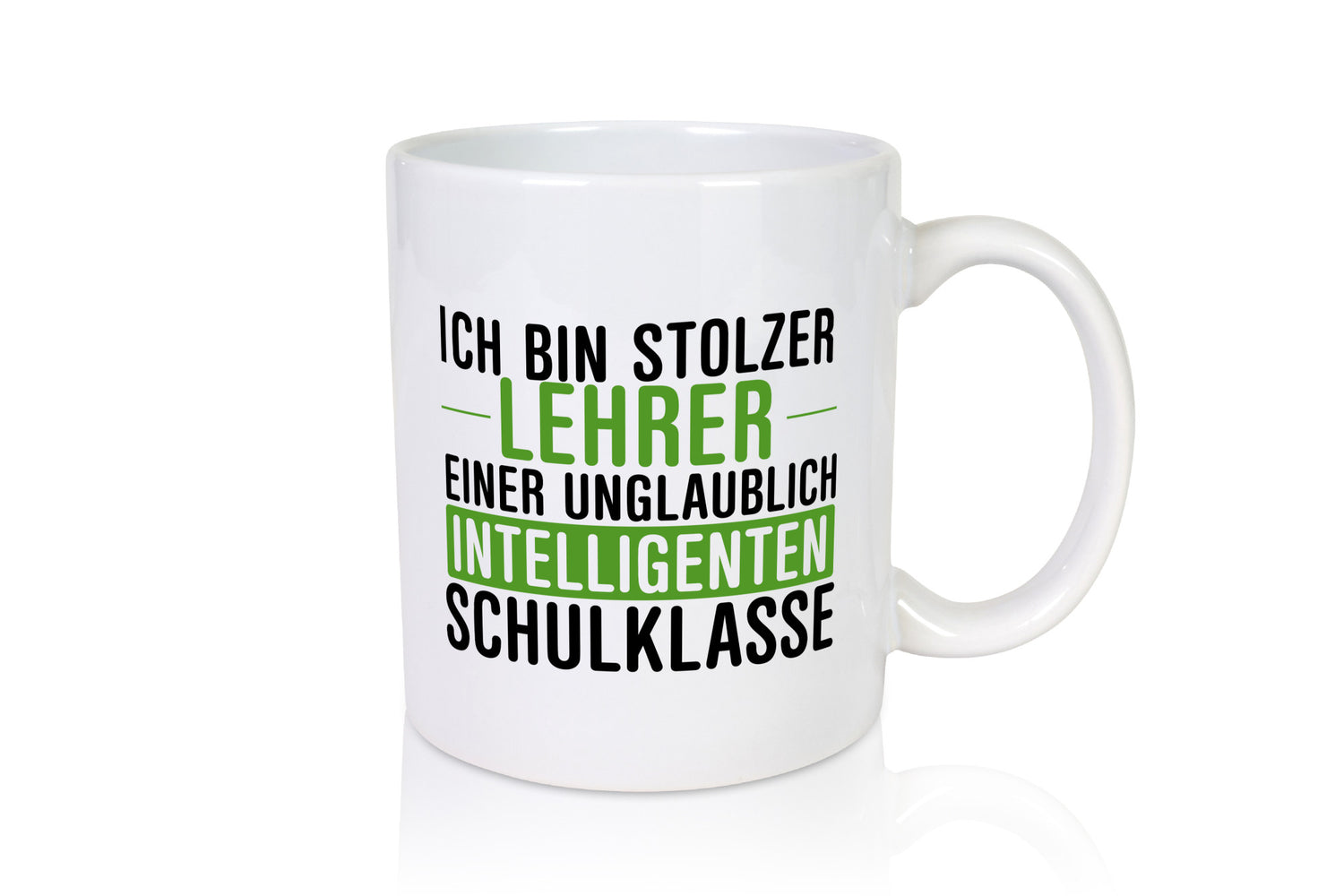 Ich bin stolzer Lehrer | Lehrerin Klasse Schüler v2 Humor Geschenkidee Tasse