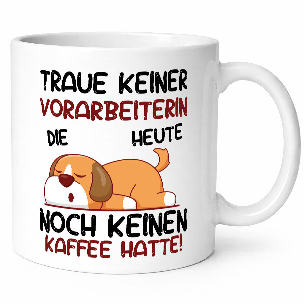 Vertraue keiner Vorarbeiterin | Kollegin Teamleiter lustiger Spruch Geschenk