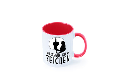 Erkenne die Zeichen | Katze Humor Tierliebhaber Geschenkidee Tasse