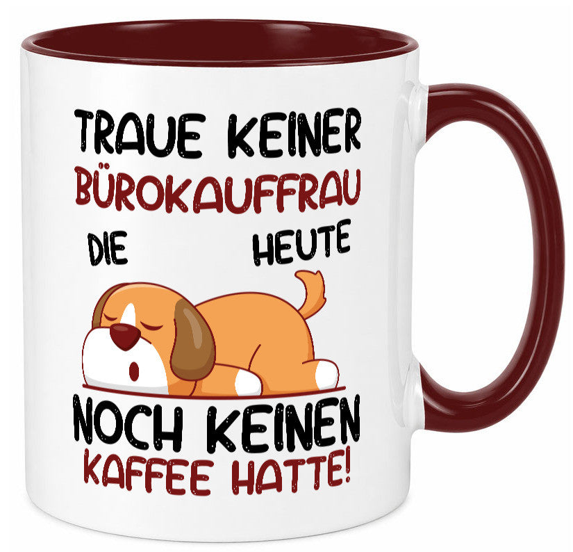 Traue keiner Bürokauffrau | Kauffrau lustig Arbeit Kollegen Büro Geschenk Tasse