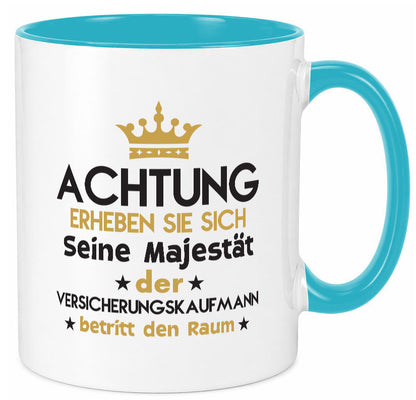 Seine Majestät Versicherungskaufmann | Kaufmann Geschenkidee Humor Tasse