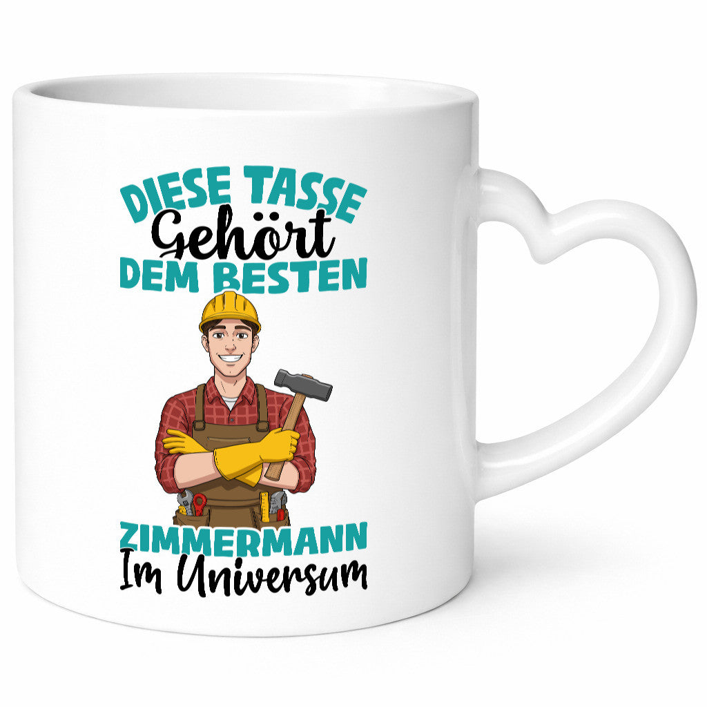Im Universum: Zimmermann | Handwerker Holzbau Humor Geschenkidee Tasse