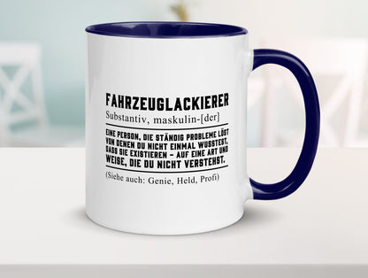 Fahrzeuglackierer | Definition Lackierer Autolackierer Humor Geschenkidee Tasse