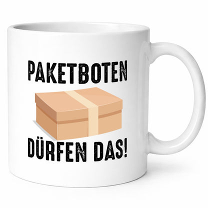 Paketboten dürfen das | Zusteller Post Paket Kurier lustiger Spruch Geschenk Tasse