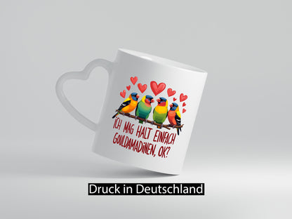 Ich mag halt einfach Gouldamadine ok? | Vogel lustiger Spruch Geschenk Humor
