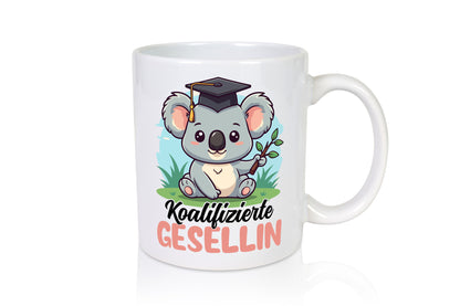 Koalifizierte Gesellin | Handwerkerinnen Geschenkidee Humor Tasse
