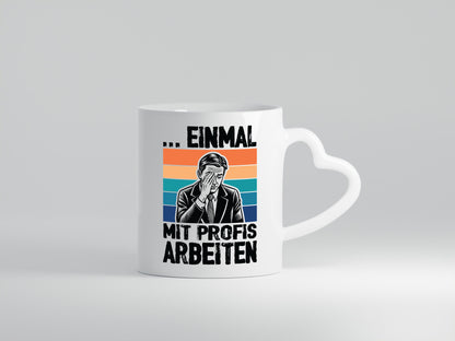 Einmal mit Profis arbeiten | Retro Arbeit v2 lustiger Spruch Geschenk Kollegen