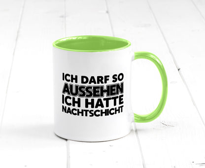 Ich darf so aussehen | Nachtschicht Arbeit lustig Kollegen Büro Geschenk Tasse