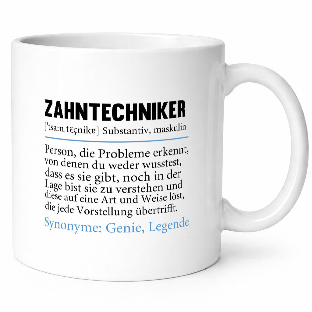 Zahntechniker | Spruch lustig Zahnmedizin Humor Geschenkidee Tasse
