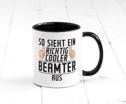 Richtig Cooler Beamter | Verbeamtung öffentlicher Dienst Geschenkidee Humor Tasse