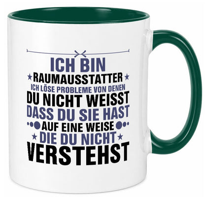 Löse Probleme: Raumausstatter | Wohn Ausstatter v2 Humor Geschenkidee Tasse
