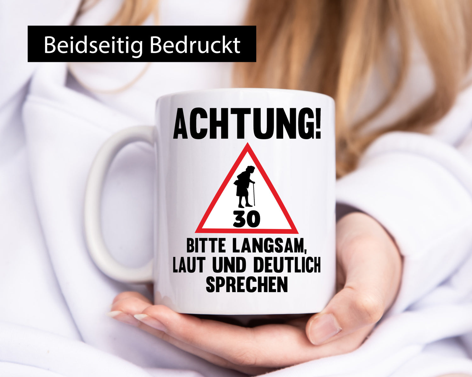 Langsam lauf und deutlisch sprechen | 30 Jahre Humor Geschenkidee Tasse