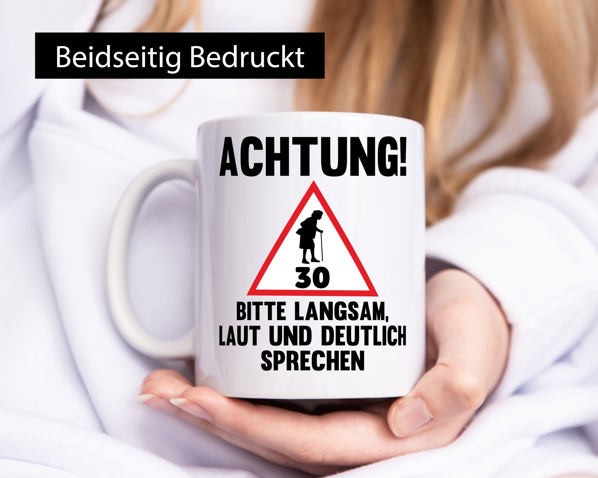 Langsam lauf und deutlisch sprechen | 30 Jahre Humor Geschenkidee Tasse