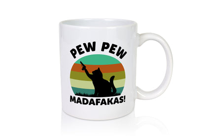 Pew Madafakas! lustiger Spruch Geschenk Humor Geschenkidee Tasse