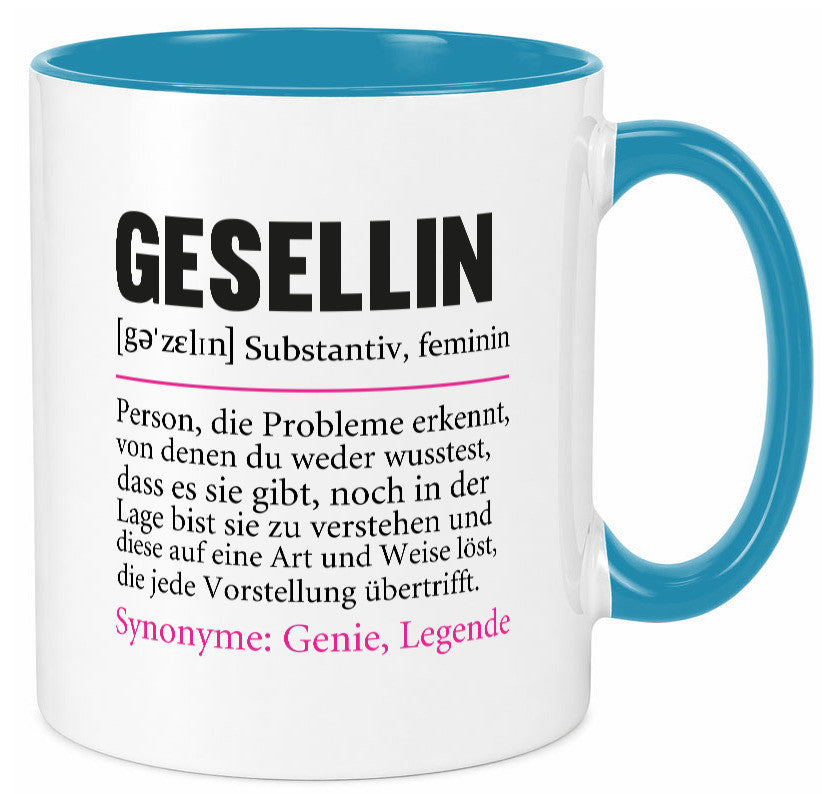 Gesellin | Beruf Definition Handwerkerinnen Spruch lustig Arbeit Kollegen Büro Tasse