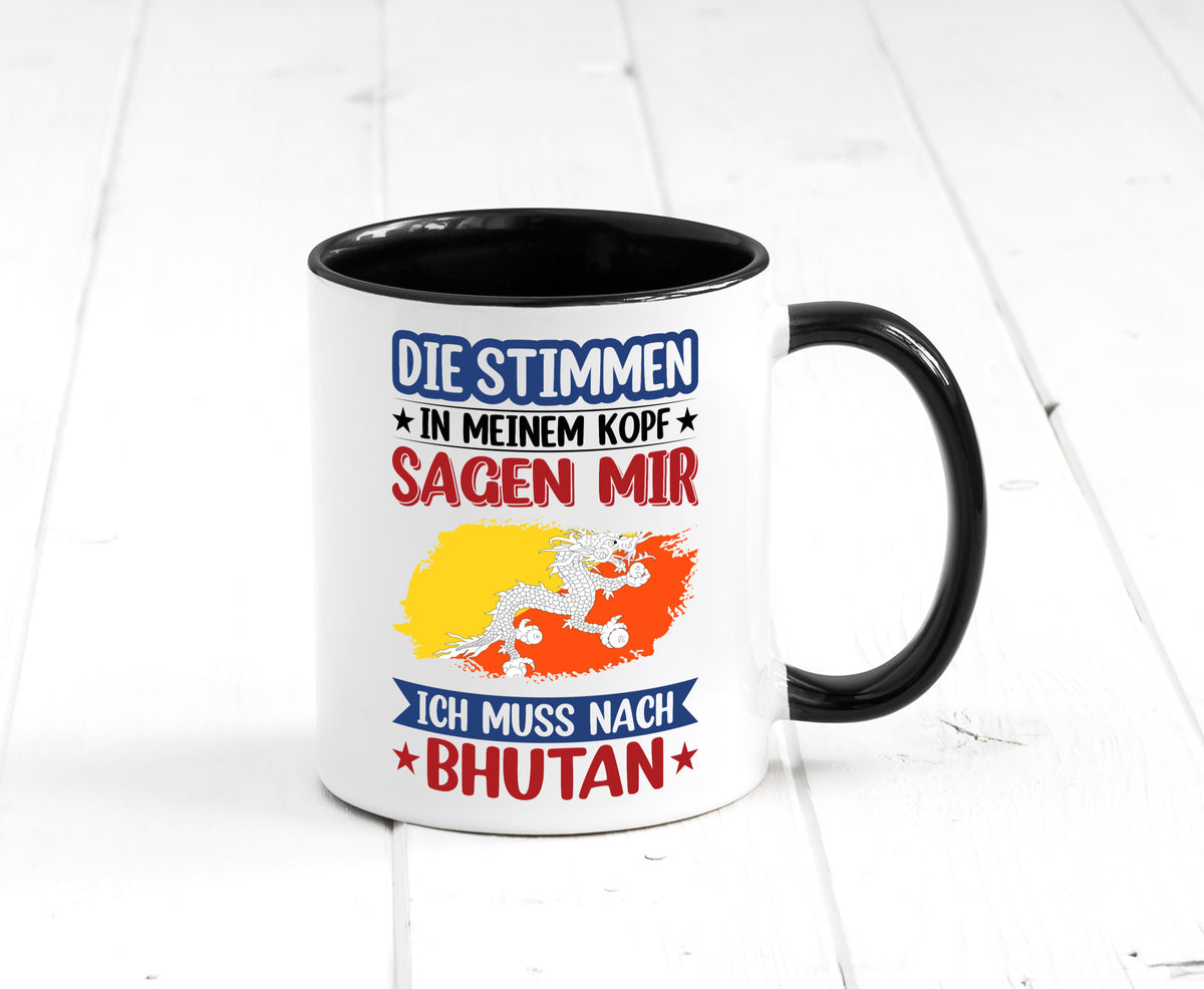 Bhutan | Urlaub Stimmen in meinem Kopf Traumland Geschenkidee Humor Tasse