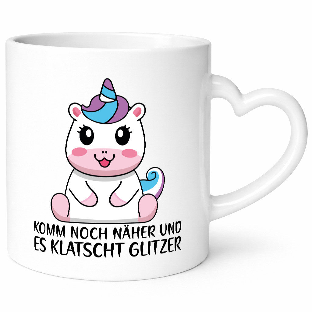 Komm näher und es klatscht Glitzer | Humor Einhorn Geschenkidee Tasse
