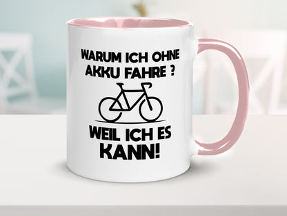 Warum ich ohne Akku fahre weil ichs kann | Radfahren Geschenk Humor