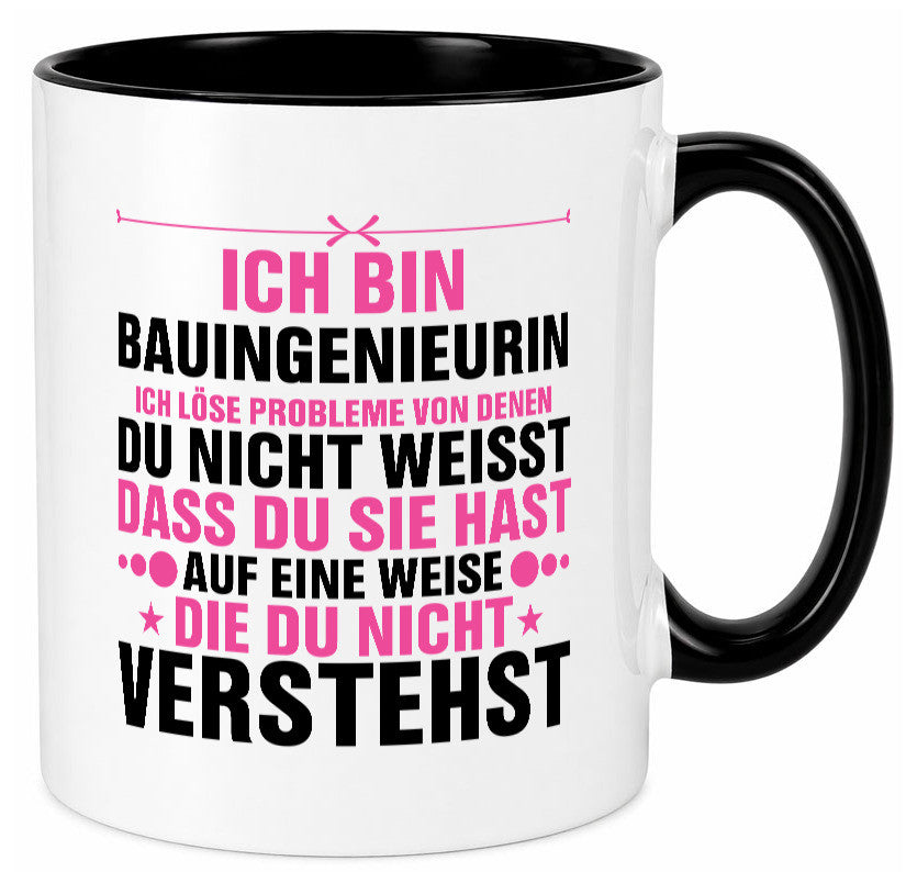 Löse Probleme: Bauingenieurin | Ingenieurin lustig Humor Geschenkidee Geschenk