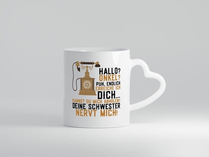 Hallo Onkel | Telefonhörer Anruf Schwester nervt lustig Humor Geschenkidee