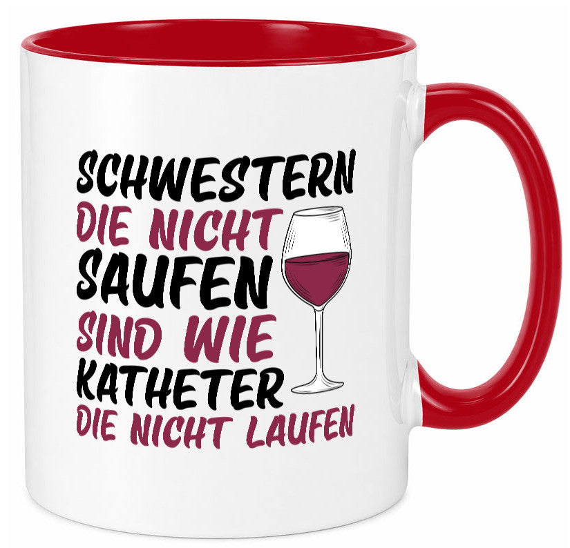 Schwestern die nicht saufen | Wein Krankenschwester Geschenkidee Humor Tasse