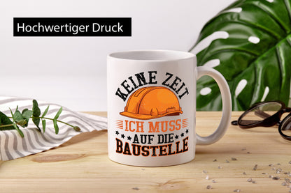 Baustelle | Keine Zeit Bauarbeiter Bagger Humor Arbeit Kollegen Büro
